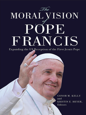 cover image of The Moral Vision of Pope Francis